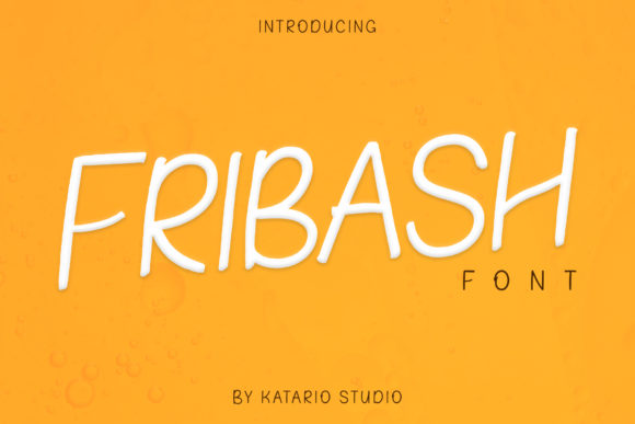 Fribash: The Handwritten Font for Marketers